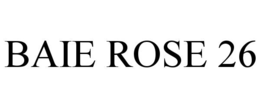 baie rose 26