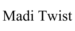 madi twist