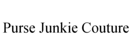 purse junkie couture