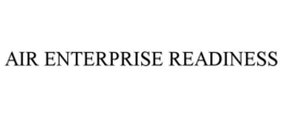 air enterprise readiness