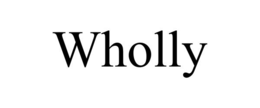 wholly