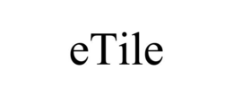 etile