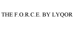 the f.o.r.c.e. by lyqor