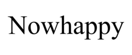 nowhappy
