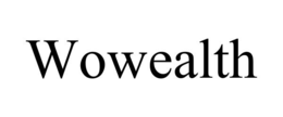 wowealth