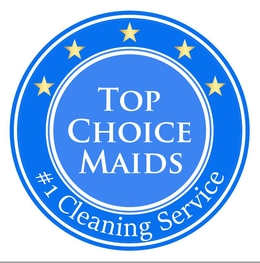 top choice maids #1 cleaning service