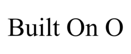 built on o