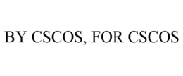 by cscos, for cscos
