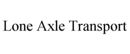lone axle transport