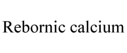 rebornic calcium