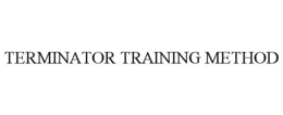 terminator training method