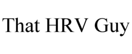 that hrv guy