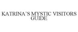 katrina’s mystic visitors guide