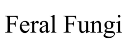 feral fungi