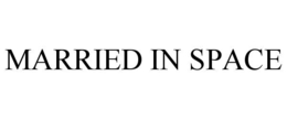 married in space