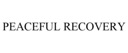 peaceful recovery
