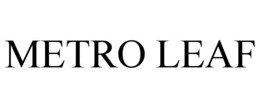 metro leaf
