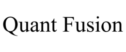 quant fusion