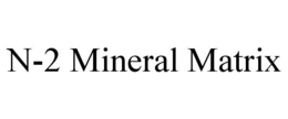 n-2 mineral matrix