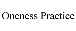 oneness practice
