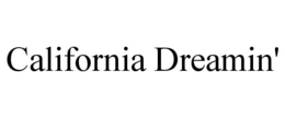 california dreamin'