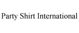 party shirt international