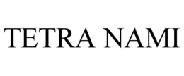 tetra nami