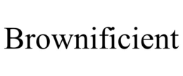 brownificient