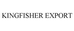 kingfisher export