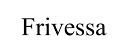 frivessa