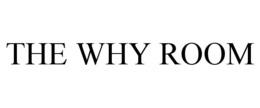 the why room
