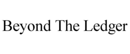 beyond the ledger