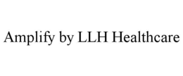 amplify by llh healthcare