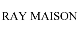ray maison