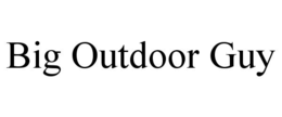 big outdoor guy