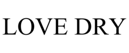 love dry