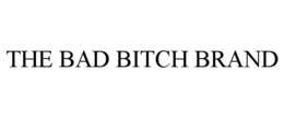 the bad bitch brand