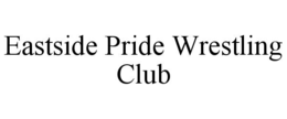eastside pride wrestling club