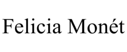 felicia monÉt