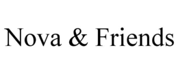 nova & friends