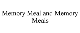 memory meal and memory meals