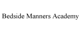 bedside manners academy