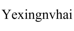 yexingnvhai