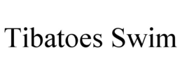 tibatoes swim
