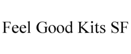 feel good kits sf