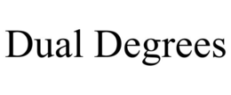dual degrees
