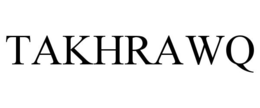 takhrawq