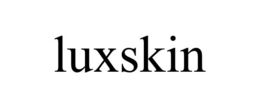 luxskin