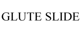 glute slide
