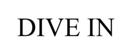 dive in